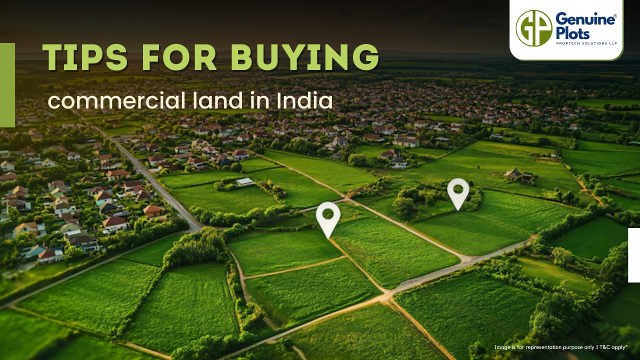 Tips for buying commercial land in India